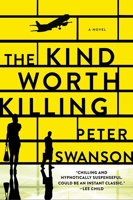 The Kind Worth Killing by Peter Swanson book cover