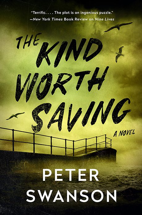 The. Kind Worth Saving by Peter Swanson book cover