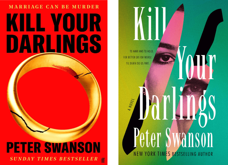 Bookcover Left: UK Kill Your Darlings by Peter Swanson, Right: US Kill Your Darlings by Peter Swanson